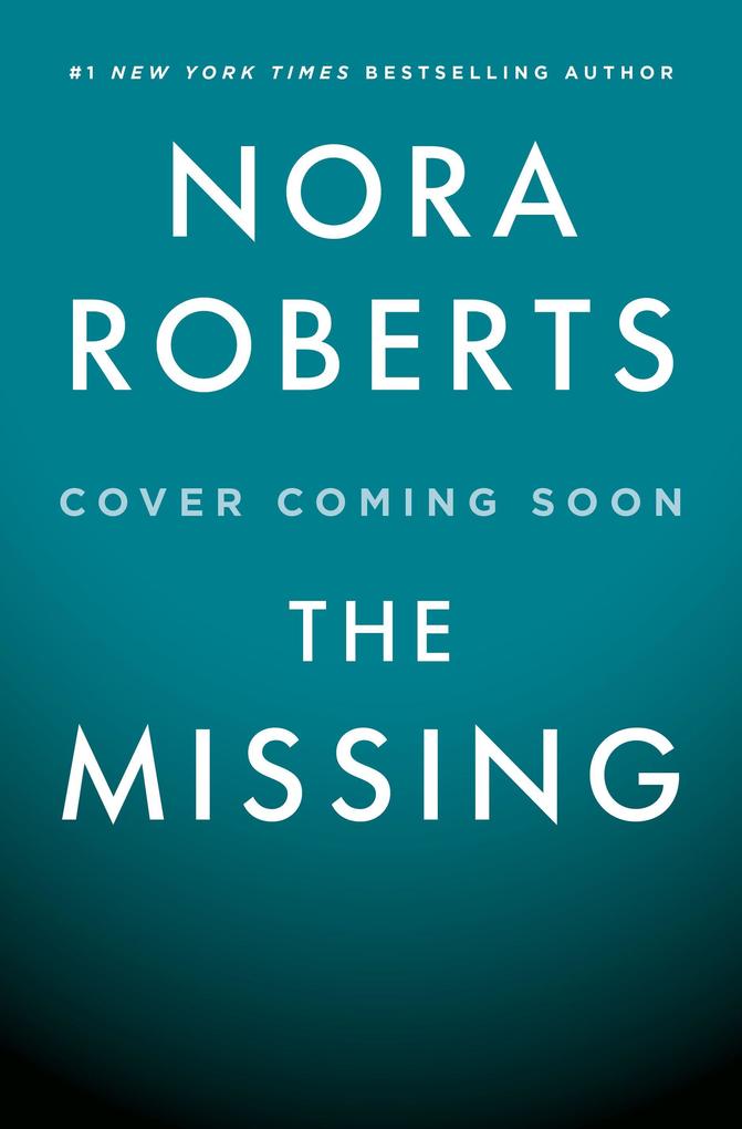 Produktbild: The Missing | Nora Roberts