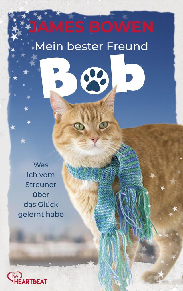 Produktbild: Mein bester Freund Bob | James Bowen