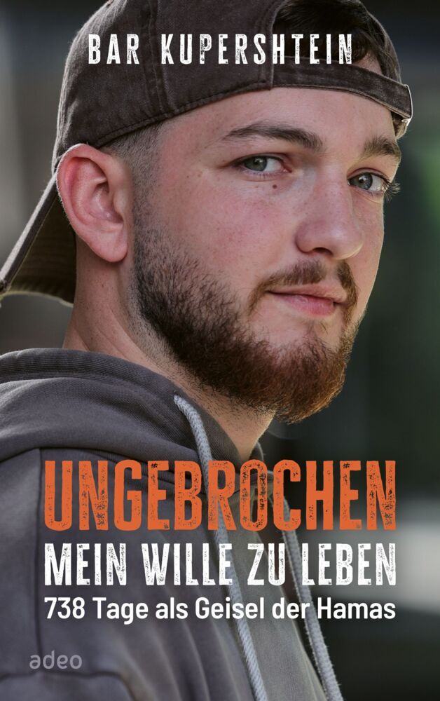 Produktbild: Ungebrochen - Mein Wille zu leben | Bar Kupershtein