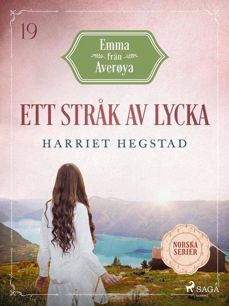 Produktbild: Ett stråk av lycka | Harriet Hegstad