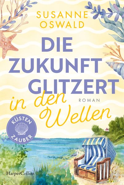 Produktbild: Die Zukunft glitzert in den Wellen | Susanne Oswald