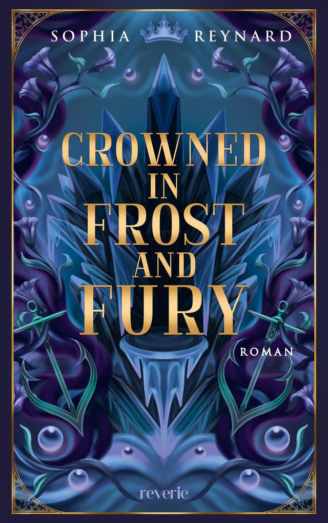 Produktbild: Crowned in Frost and Fury | Sophia Reynard