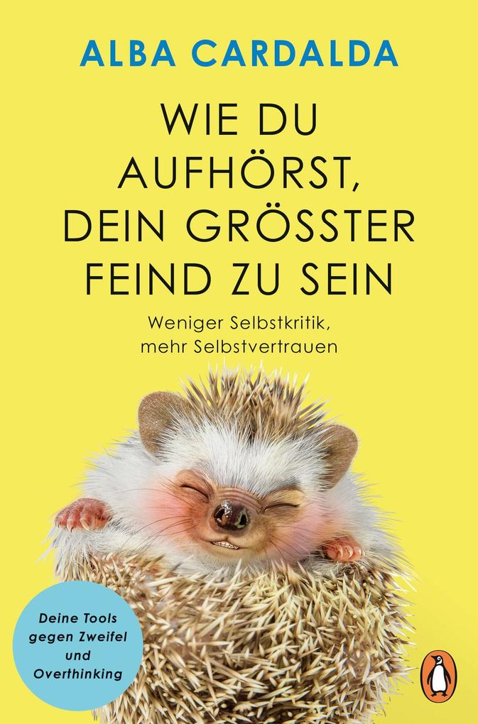 Produktbild: Wie du aufhörst, dein größter Feind zu sein | Alba Cardalda