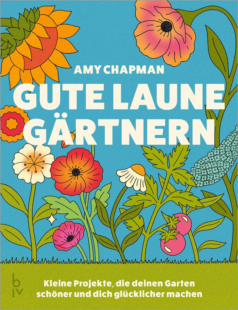 Weitere Ansicht: Gute-Laune-Gärtnern | Amy Chapman