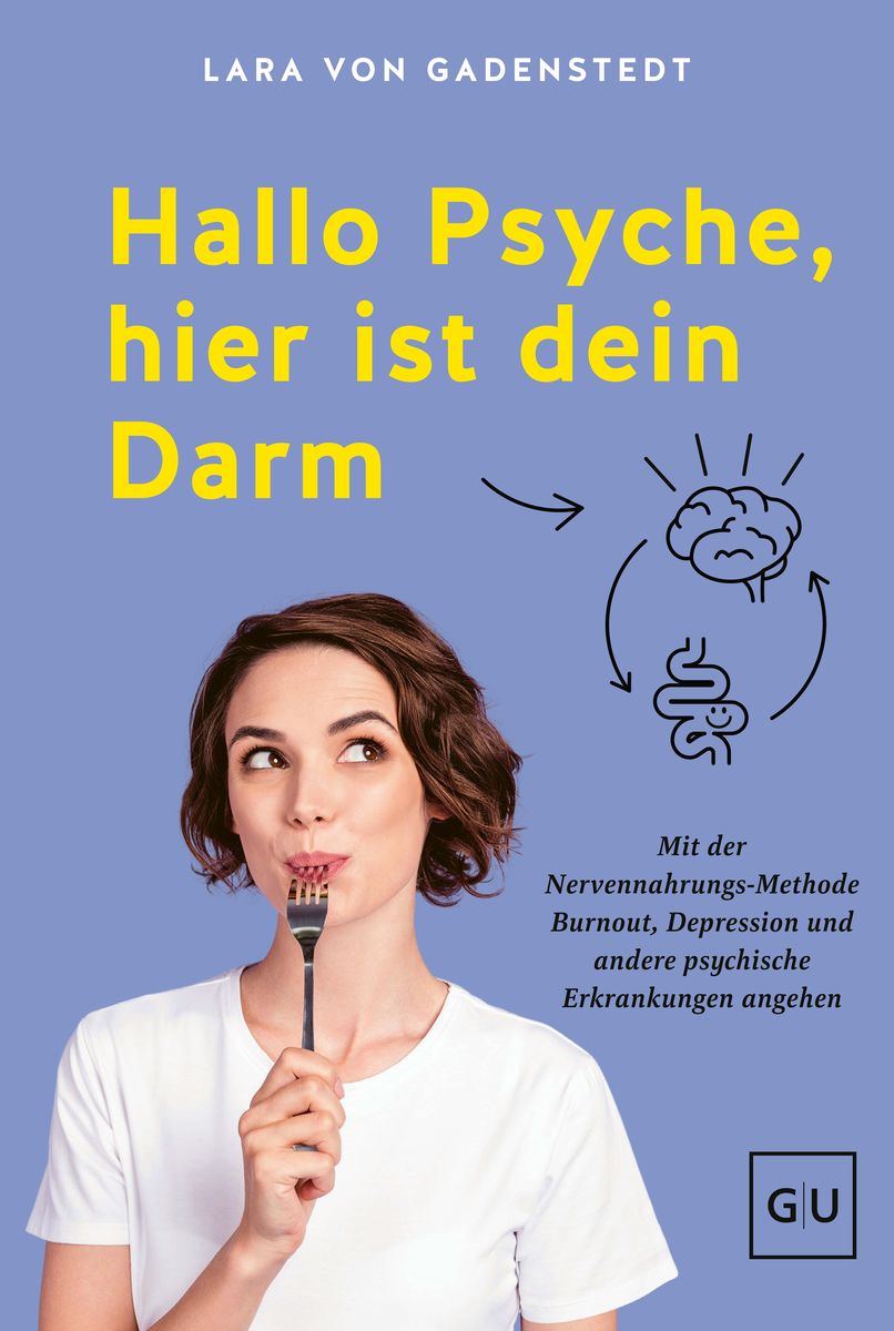 Weitere Ansicht: Hallo Psyche, hier ist dein Darm | Lara von Gadenstedt