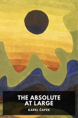 Produktbild: The Absolute at Large | Karel Capek