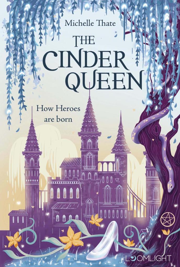 Produktbild: The Cinder Queen 2: How Heroes are born | Michelle Thate