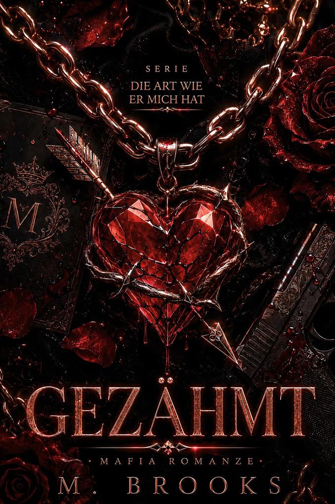 Produktbild: Gezähmt: Mafia Romanze | M. Brooks