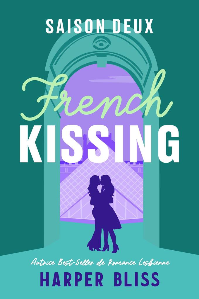 Produktbild: French Kissing: Saison Deux | Harper Bliss
