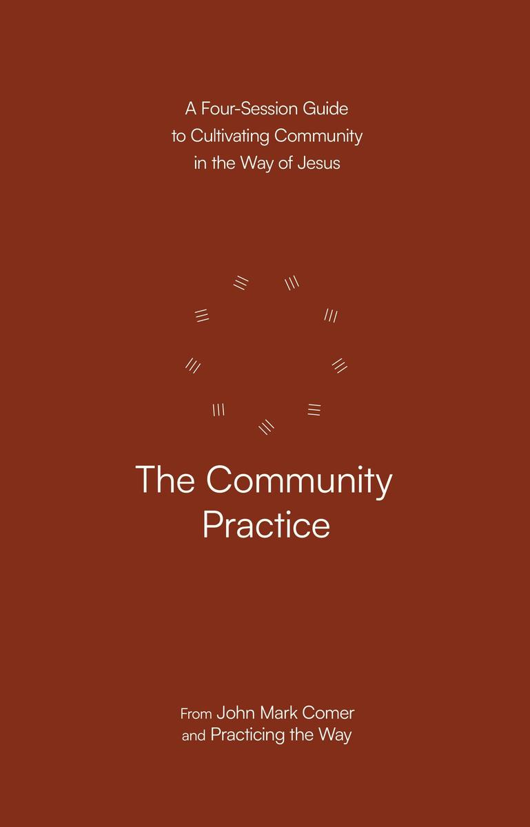 Produktbild: The Community Practice | John Mark Comer