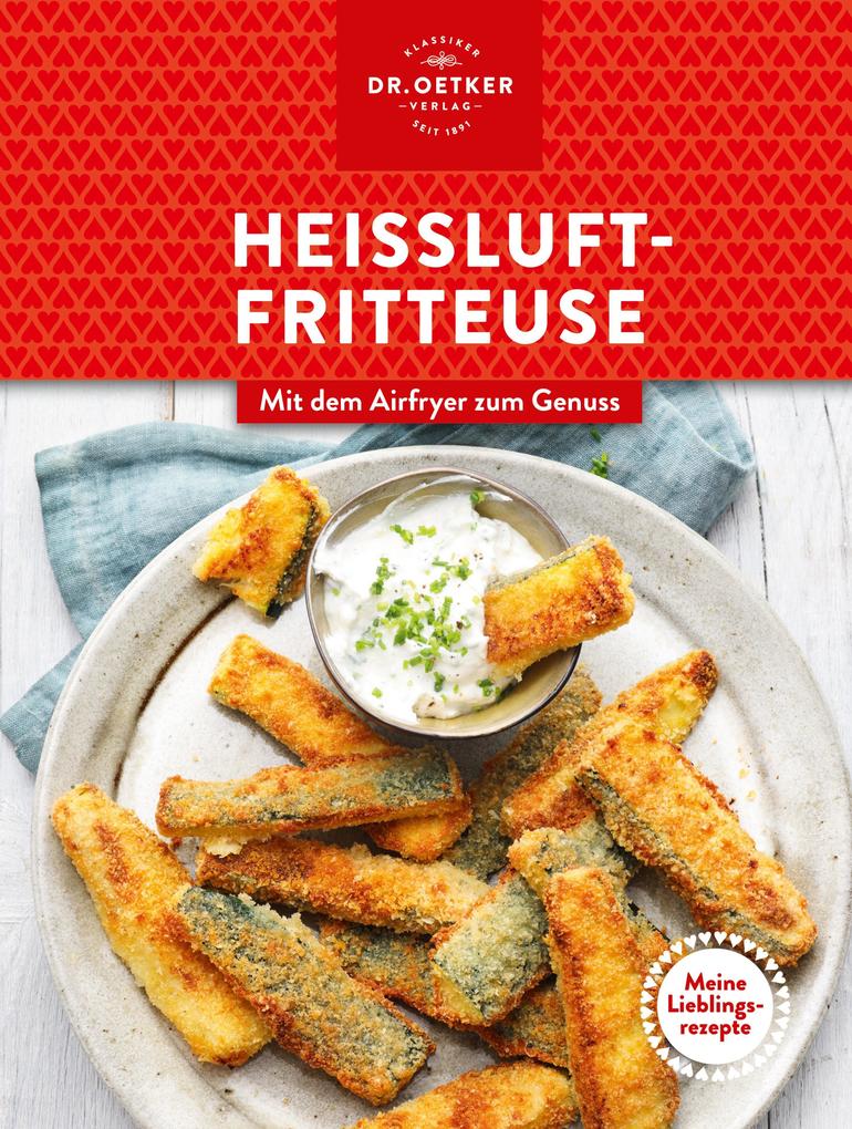 Produktbild: Meine Lieblingsrezepte: Heißluftfritteuse | Oetker Verlag