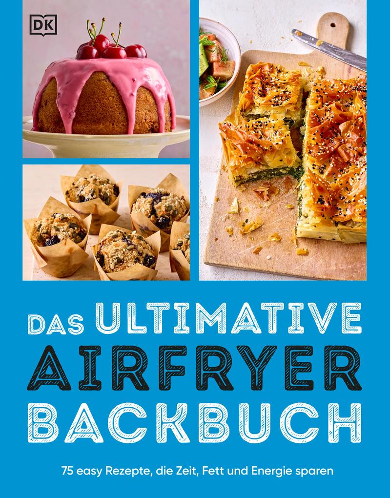 Produktbild: Das ultimative Airfryer Backbuch