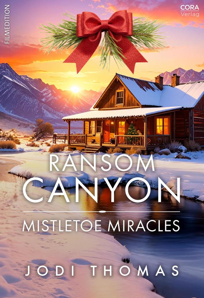 Produktbild: Ransom Canyon: Mistletoe Miracles | Jodi Thomas