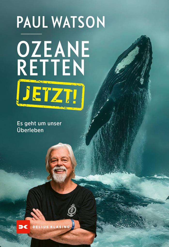 Produktbild: Ozeane retten, JETZT! | Paul Watson