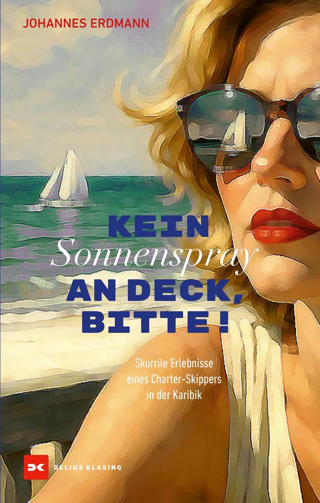 Produktbild: Kein Sonnenspray an Deck, bitte! | Johannes Erdmann