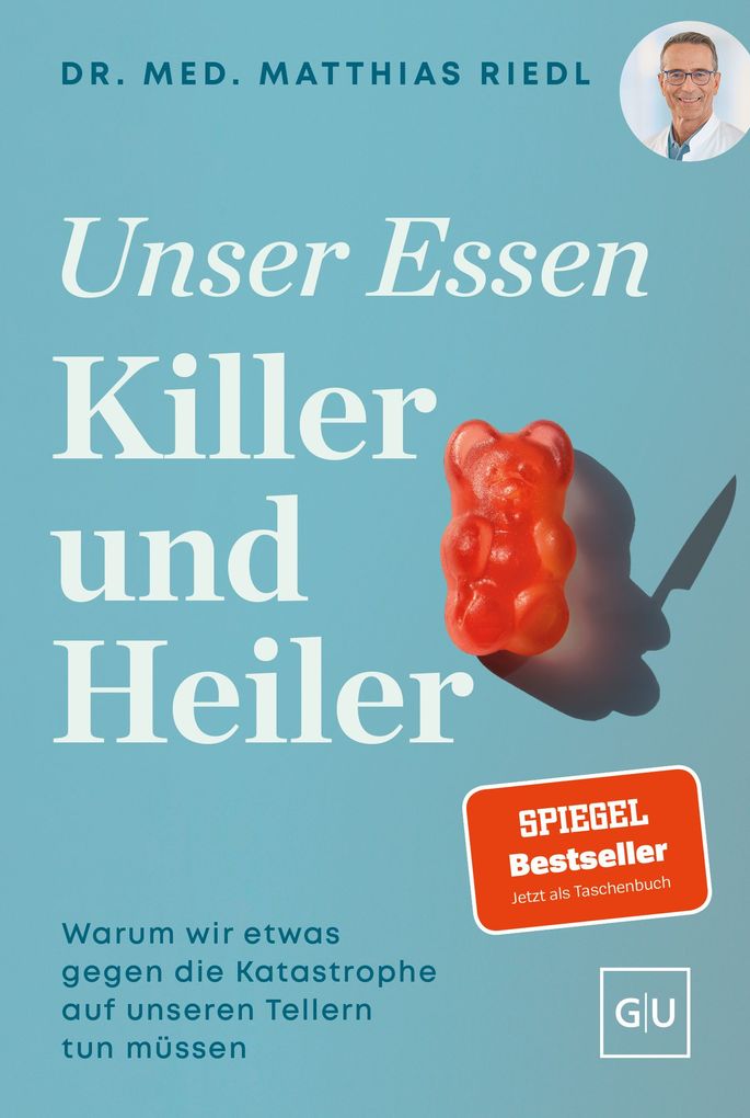 Weitere Ansicht: Unser Essen - Killer und Heiler | Matthias Riedl