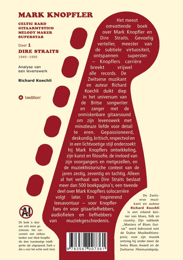 Weitere Ansicht: Mark Knopfler (Deel 1, Dire Straits) - het 536 pagina's tellende boek | Richard Koechli
