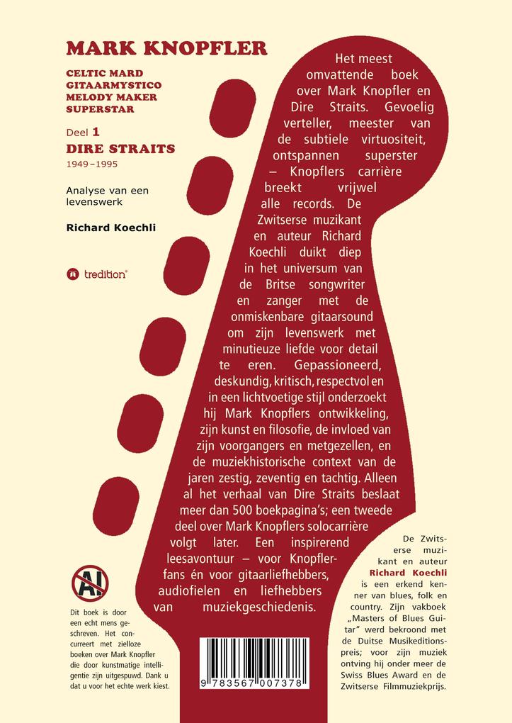 Weitere Ansicht: Mark Knopfler (Deel 1, Dire Straits) - het 536 pagina's tellende boek | Richard Koechli