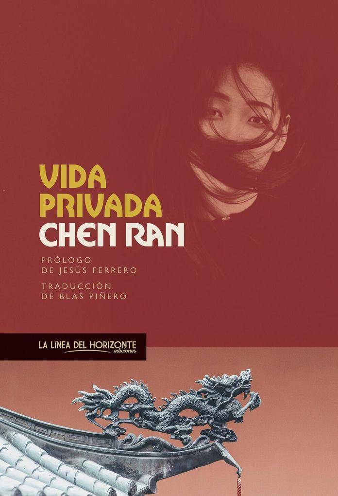 Weitere Ansicht: Vida privada | Jesús Ferrero, Chen Ran