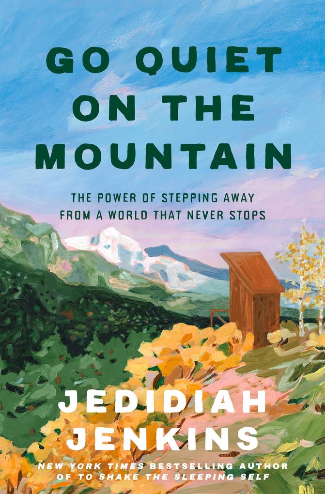 Produktbild: Go Quiet on the Mountain | Jedidiah Jenkins