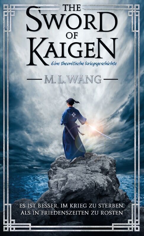 Produktbild: The Sword of Kaigen: Eine theonitische Kriegsgeschichte | M. L. Wang