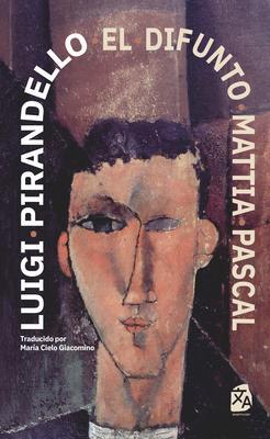 Produktbild: El difunto Mattia Pascal | Luigi Pirandello