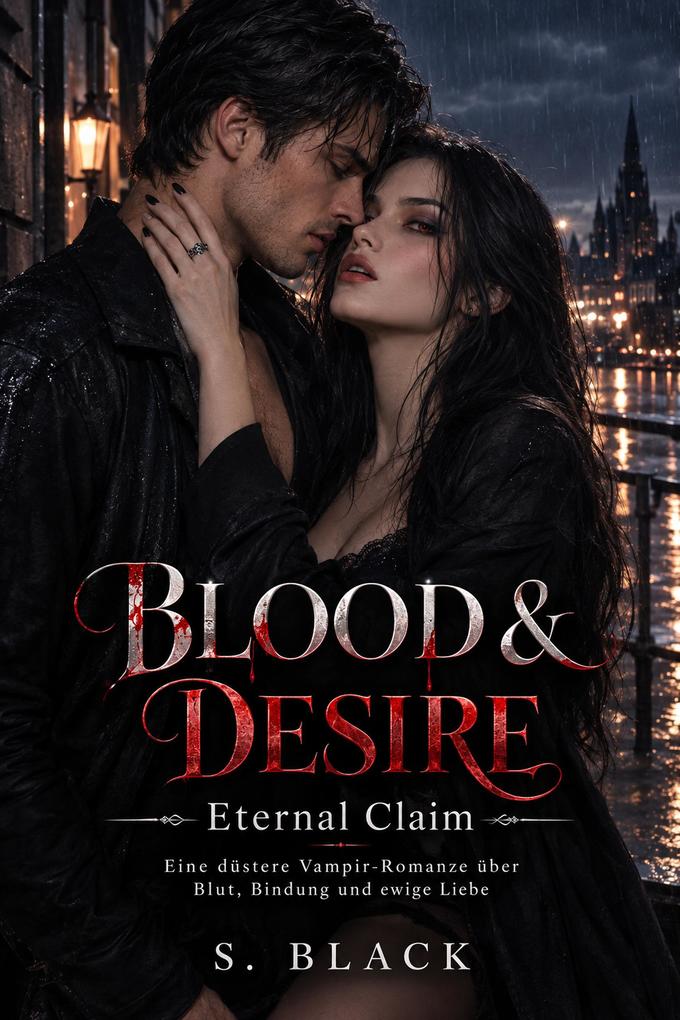 Produktbild: Blood & Desire: Eternal Claim | S. Black