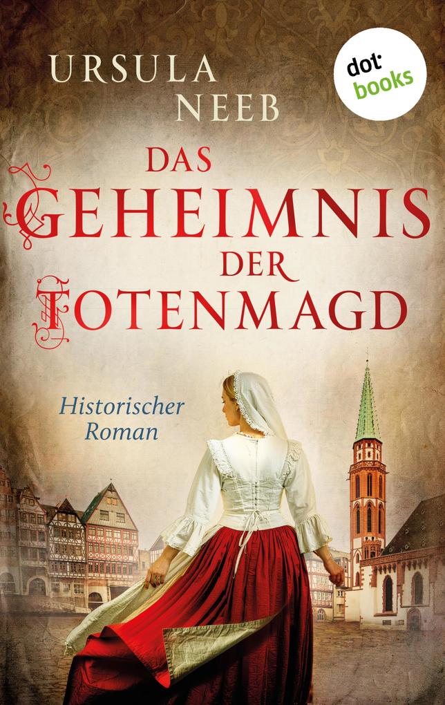 Produktbild: Das Geheimnis der Totenmagd | Ursula Neeb