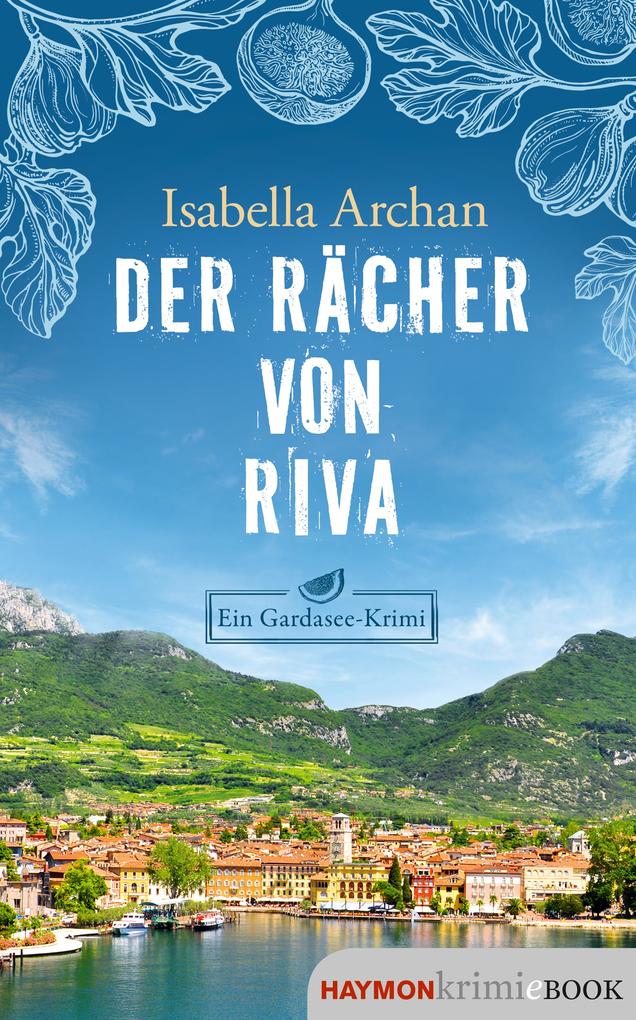 Produktbild: Der Rächer von Riva | Isabella Archan