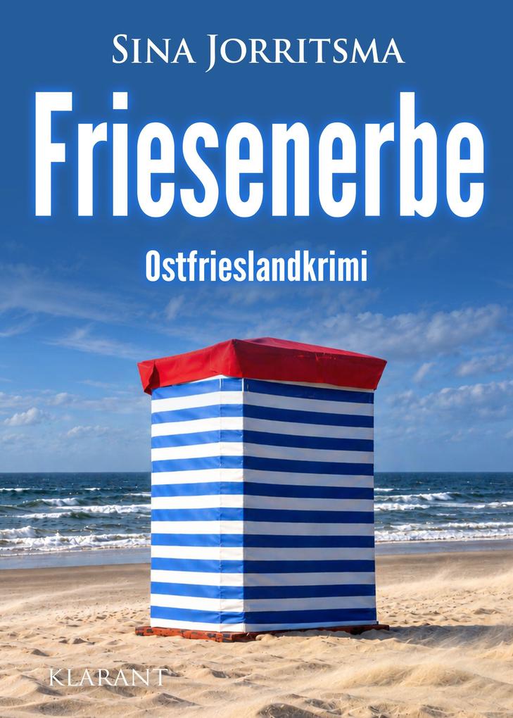 Produktbild: Friesenerbe. Ostfrieslandkrimi - Borkum Krimi - Nordseekrimi | Sina Jorritsma