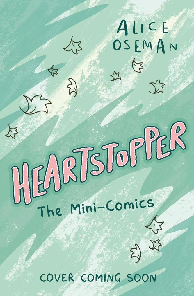 Produktbild: Heartstopper: The Mini-Comics | Alice Oseman