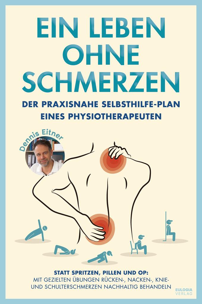 Produktbild: Ein Leben ohne Schmerzen | Eitner Dennis