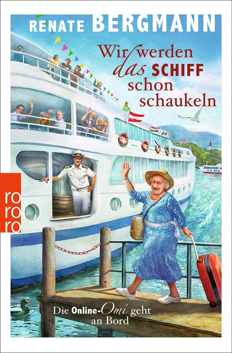 Produktbild: Wir werden das Schiff schon schaukeln | Renate Bergmann