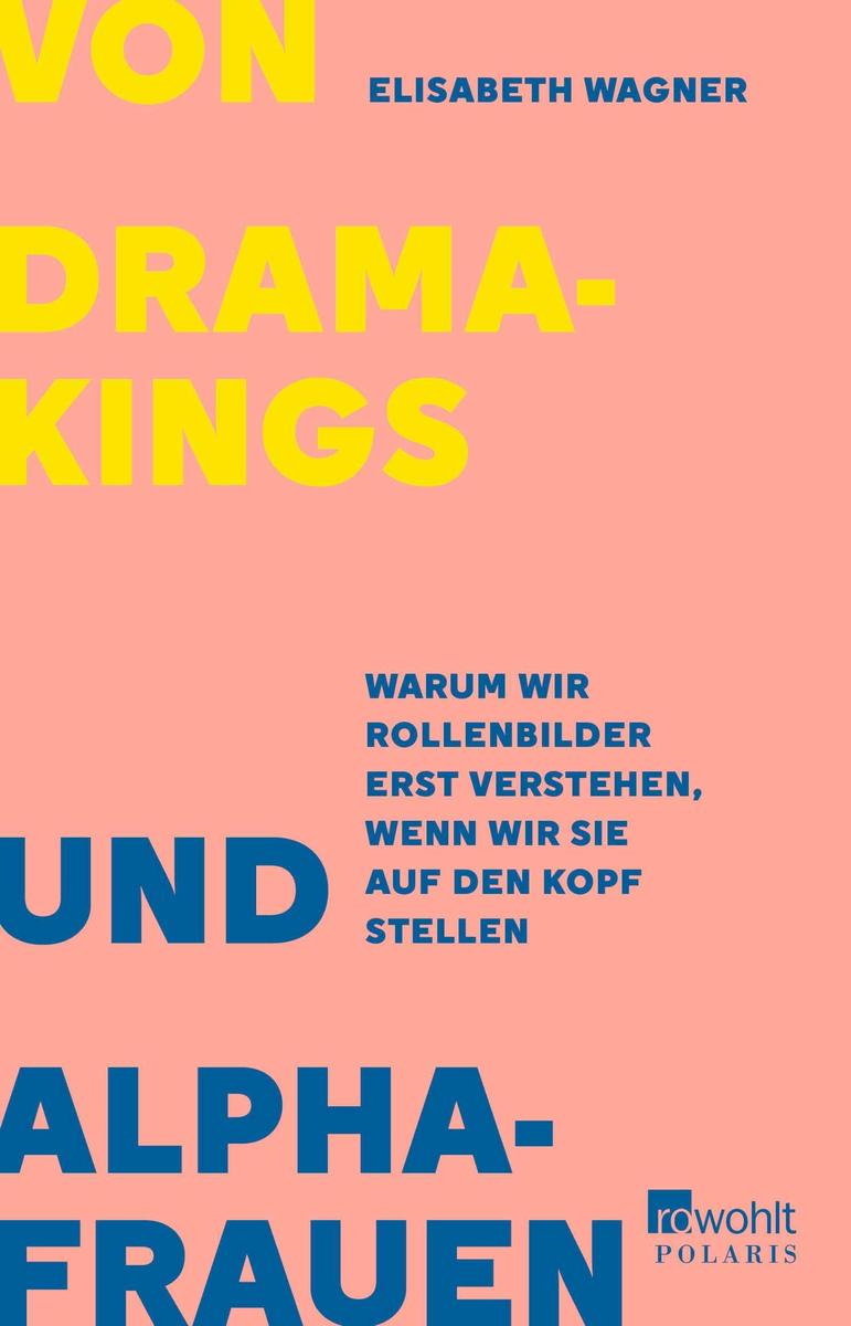 Produktbild: Von Dramakings und Alphafrauen | Elisabeth Wagner