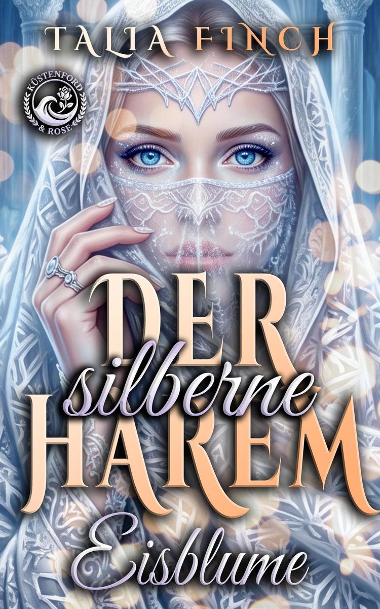 Produktbild: Der silberne Harem - Eisblume | Talia Finch