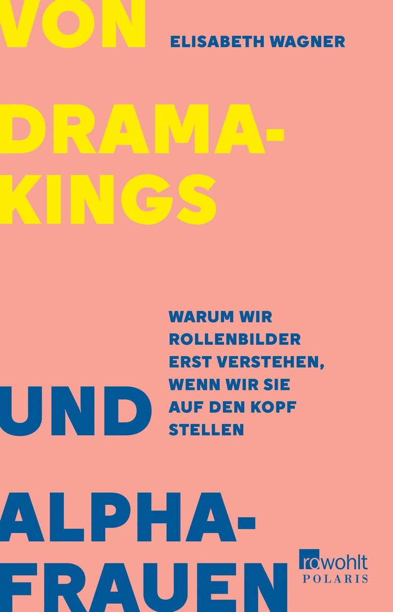 Produktbild: Von Dramakings und Alphafrauen | Elisabeth Wagner