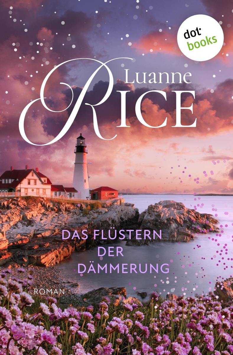 Produktbild: Das Flüstern der Dämmerung | Luanne Rice