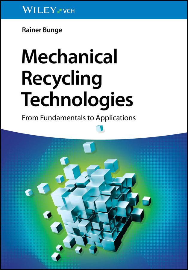Produktbild: Mechanical Recycling Technologies | Rainer Bunge