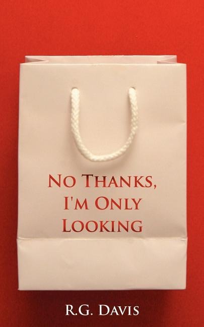 Produktbild: No Thanks, I'm Only Looking | R. G. Davis