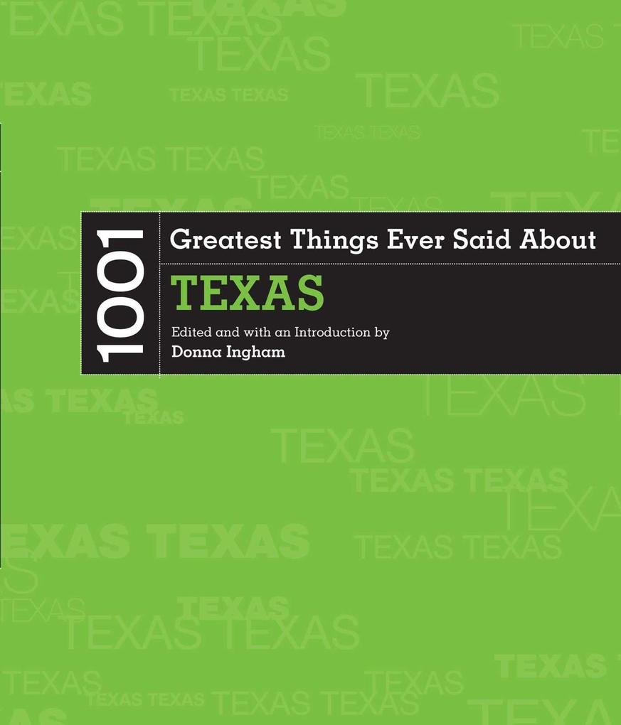 Produktbild: 1001 Greatest Things Ever Said about Texas