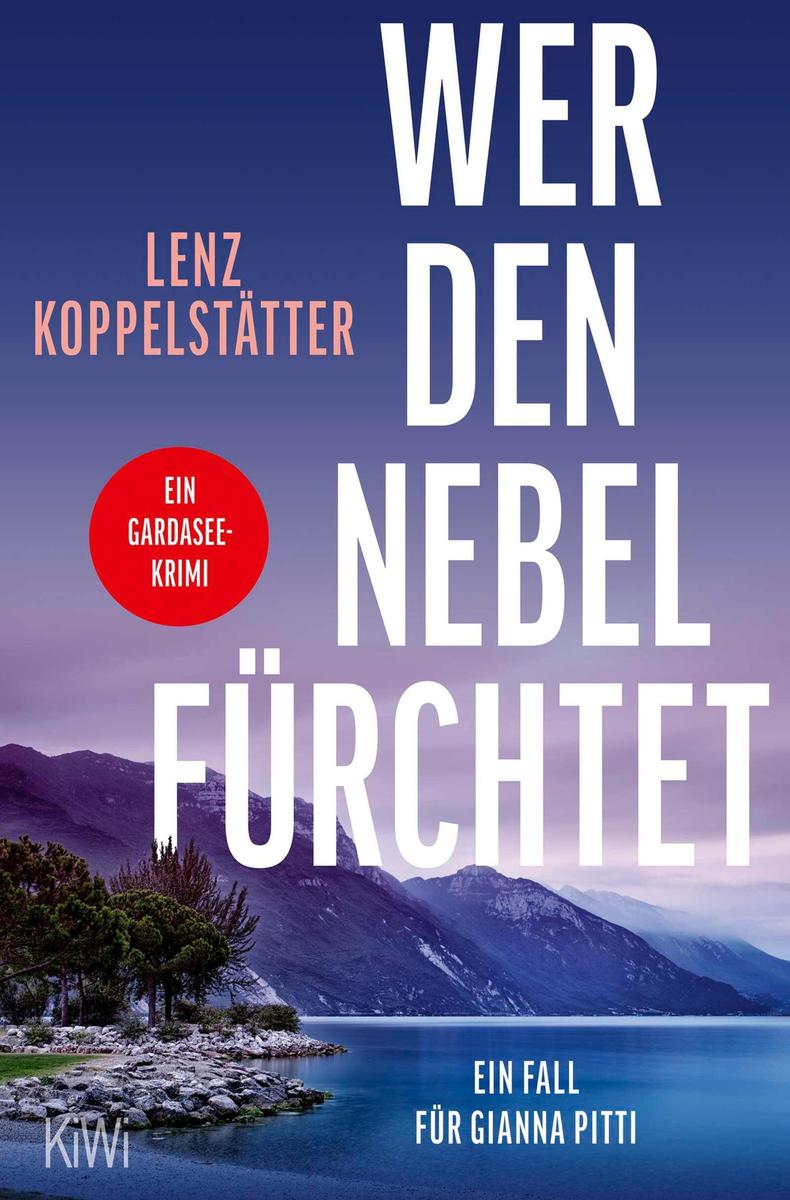 Produktbild: Wer den Nebel fürchtet | Lenz Koppelstätter