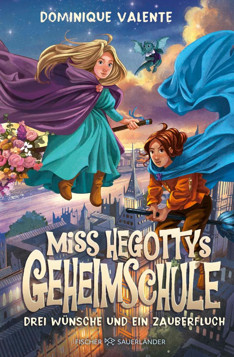 Produktbild: Miss Hegottys Geheimschule Drei Wünsche und ein Zauberfluch | Dominique Valente