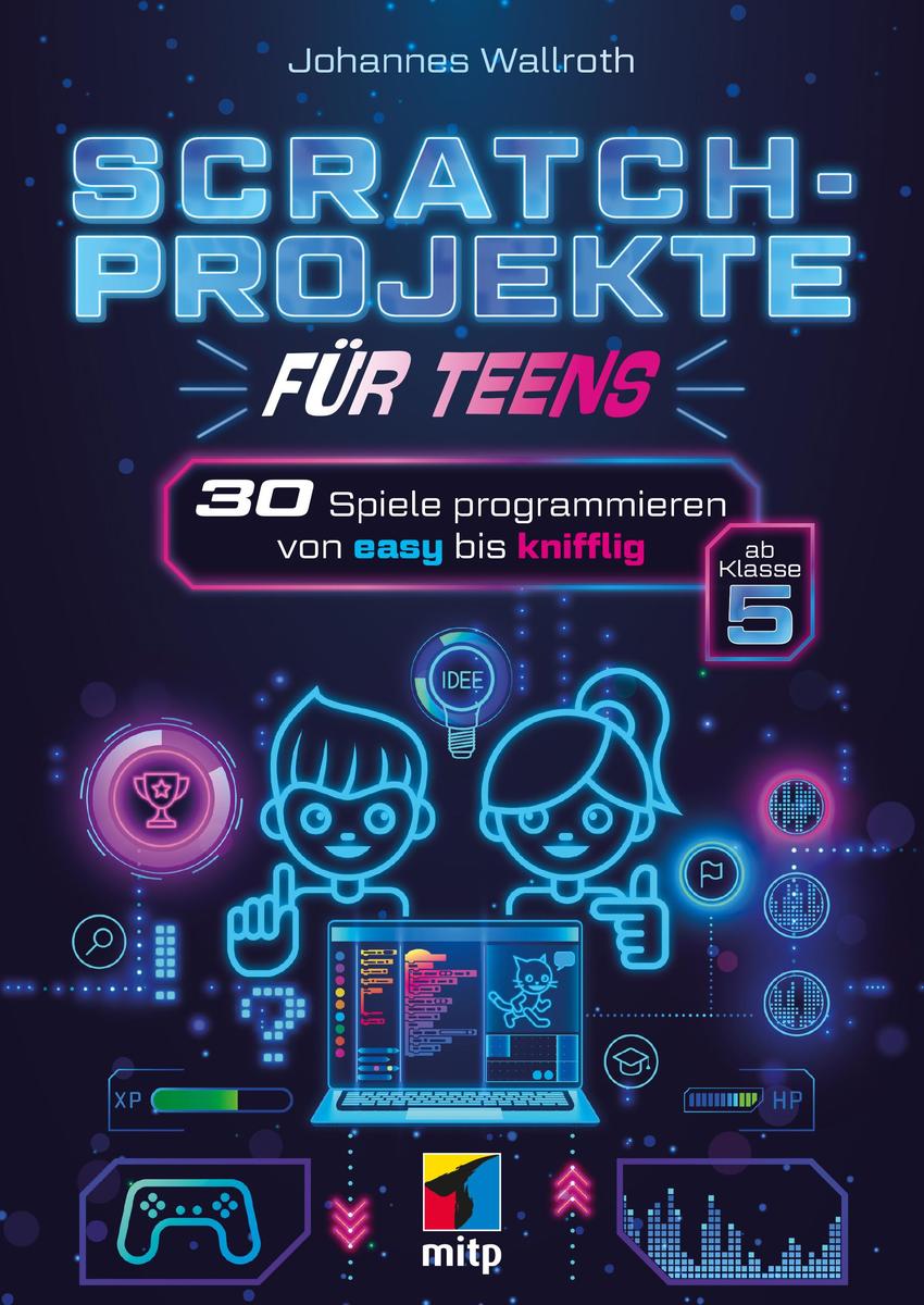 Produktbild: Scratch-Projekte für Teens | Johannes Wallroth