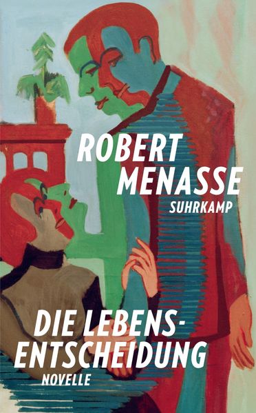 Produktbild: Die Lebensentscheidung | Robert Menasse