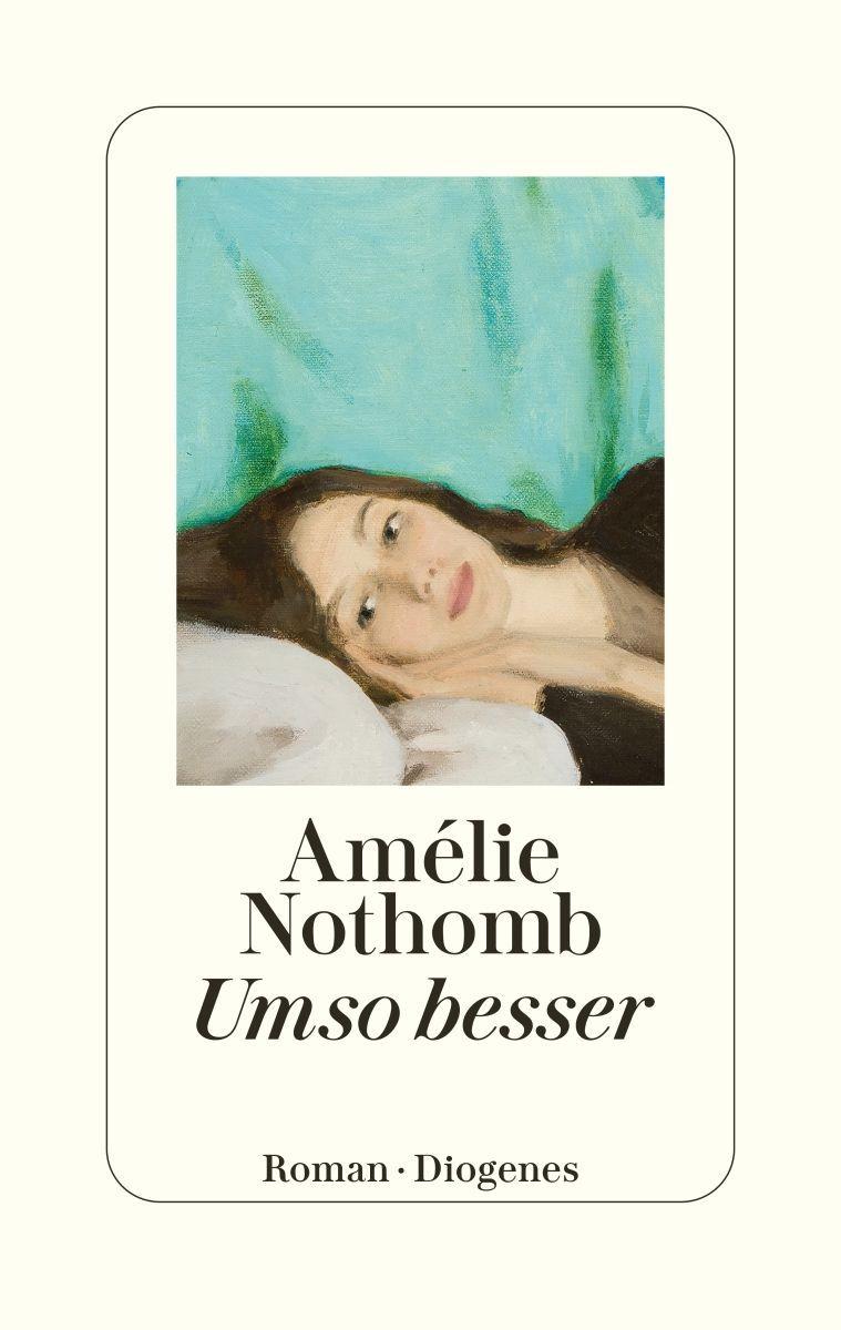 Produktbild: Umso besser | Amélie Nothomb