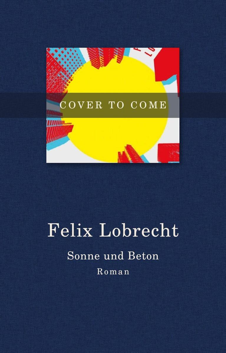 Produktbild: Sonne und Beton | Felix Lobrecht