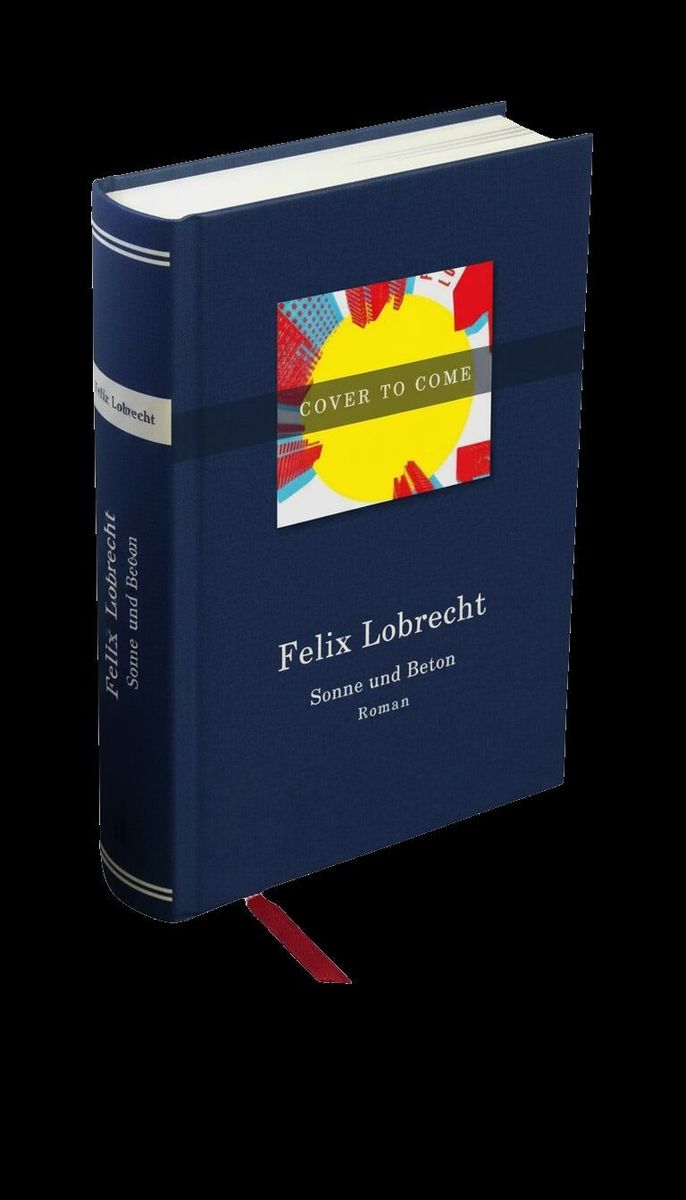 Weitere Ansicht: Sonne und Beton | Felix Lobrecht