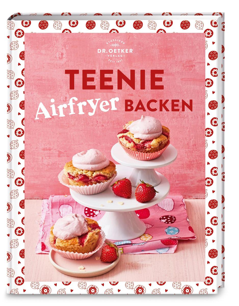 Produktbild: Teenie Airfryer Backen | Oetker Verlag