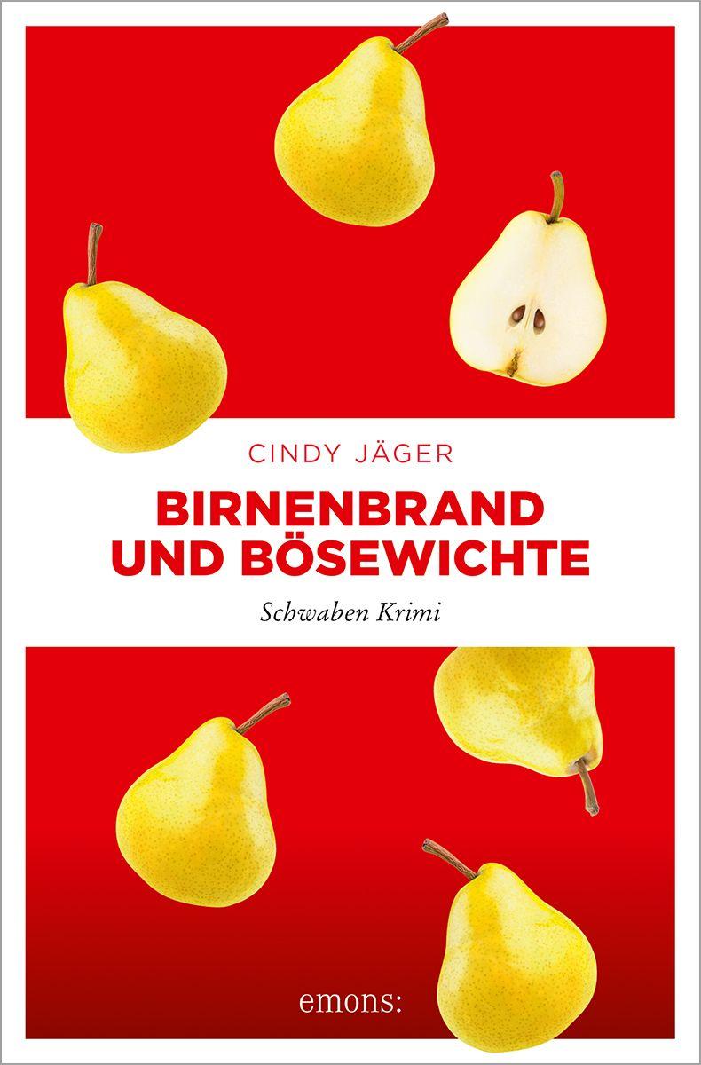 Produktbild: Birnenbrand und Bösewichte | Cindy Jäger