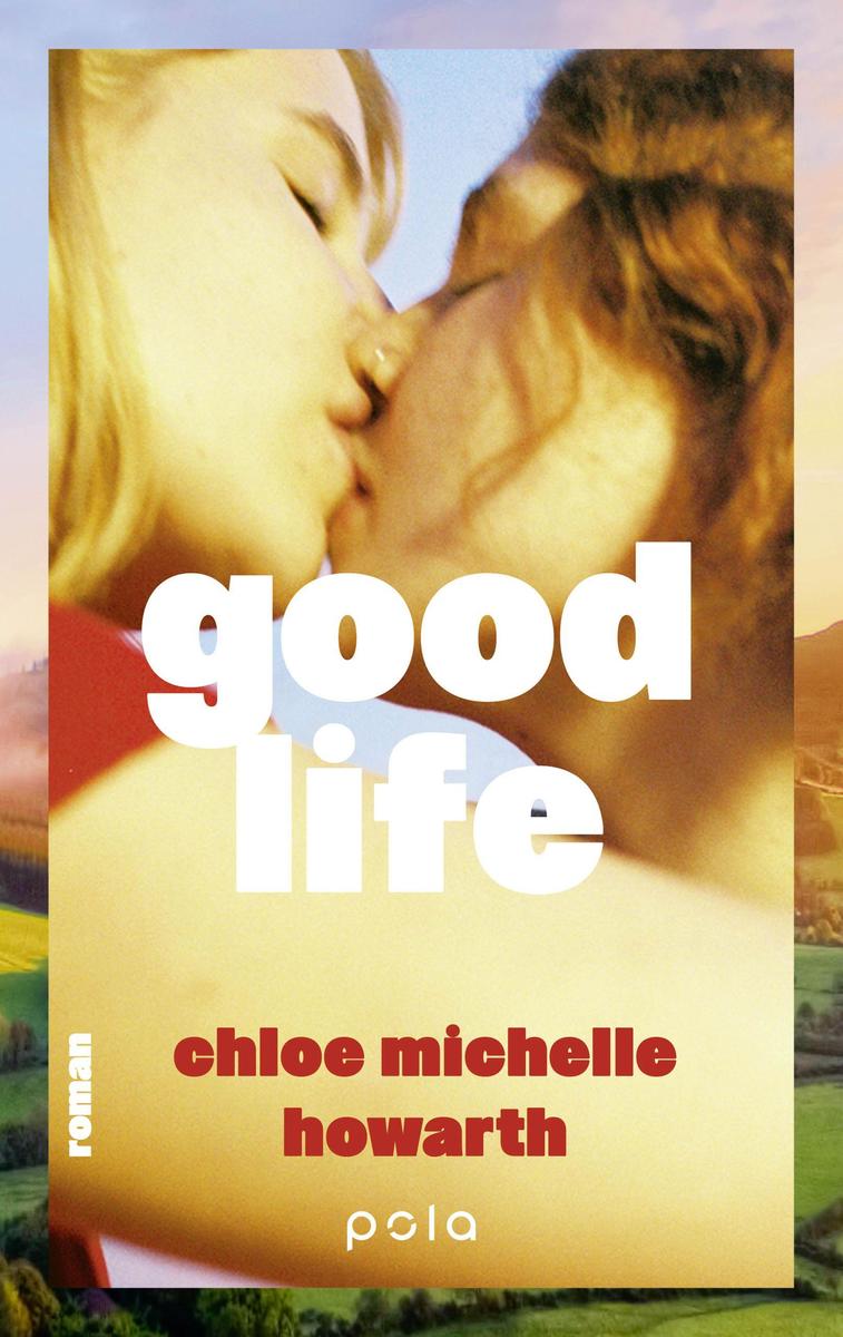 Produktbild: Good Life | Chloe Michelle Howarth